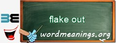 WordMeaning blackboard for flake out